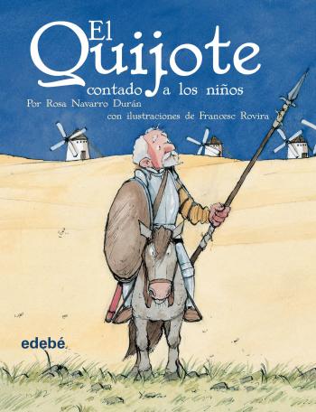 EL QUIJOTE CONTADO A LOS NIÑOS | MIGUEL DE CERVANTES SAAVEDRA ...