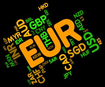 Euro Word Indicates Foreign Currency And Coin