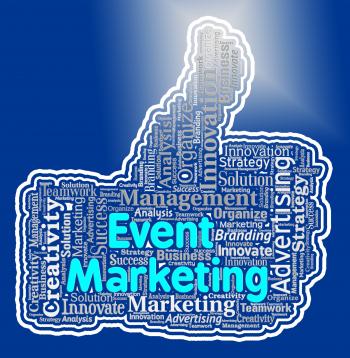 Event Marketing Means Function Promotion And Advertising