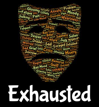 Exhausted Word Shows Tired Out And Draining