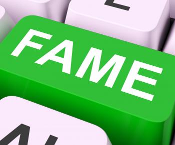 Fame Keys Mean Renowned Or Popular