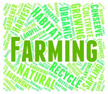 Farming Word Represents Words Farmstead And Farmland
