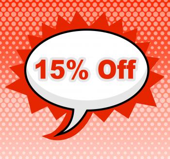 Fifteen Percent Off Represents Promotion Closeout And Promotional