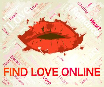Find Love Online Means Search For And Adoration