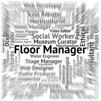 Floor Manager Means Live Event And Employment