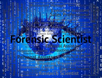 Forensic Scientist Shows Position Scientists And Word