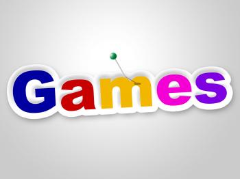 Games Sign Represents Play Time And Fun