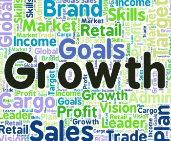 Growth Word Indicates Gain Growing And Increase