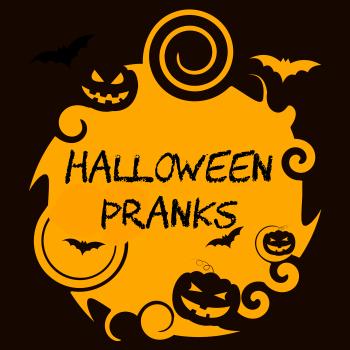 Halloween Pranks Means Trick Or Treat And Caper
