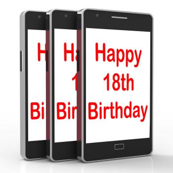 Happy 18th Birthday On Phone Means Eighteen