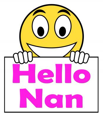 Hello Nan On Sign Shows Message And Best Wishes