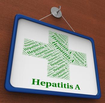 Hepatitis A Shows Ill Health And Affliction