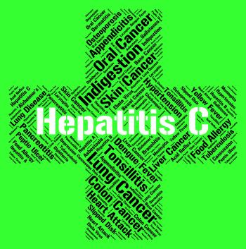 Hepatitis C Means Ill Health And Afflictions