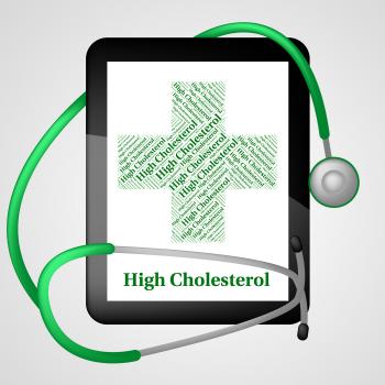 High Cholesterol Means Poor Health And Hypercholesterolemia