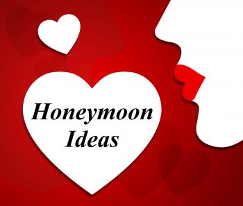 Honeymoon Ideas Represents Trip Vacations And Destinations