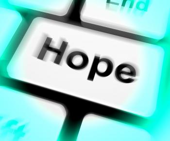 Hope Keyboard Shows Hoping Hopeful Wishing Or Wishful