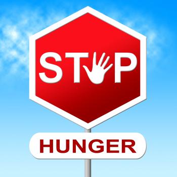 Hunger Stop Means Lack Of Food And Control