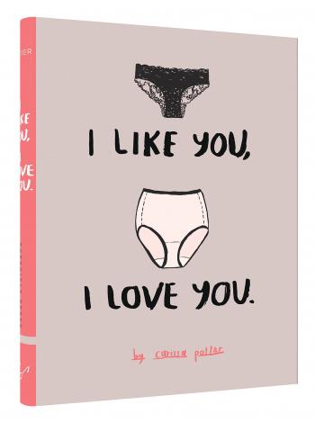 I Like You, I Love You: Carissa Potter: 9781452144986: Books - Amazon.ca