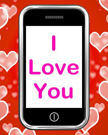 I Love You On Phone Shows Adore Romance