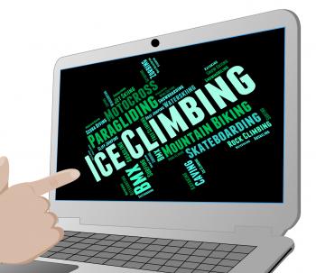 Ice Climbing Means Iceclimbing Text And Mountaineering
