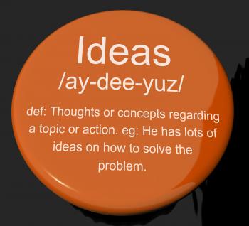 Ideas Definition Button Showing Creative Thoughts Invention And Improv