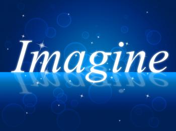 Imagine Thoughts Indicates Thoughtful Imagining And Vision