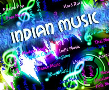 Indian Music Represents Sound Track And Acoustic