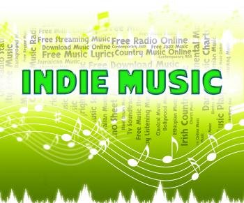 Indie Music Shows Sound Tracks And Acoustic