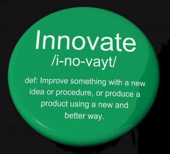 Innovate Definition Button Showing Creative Development And Ingenuity