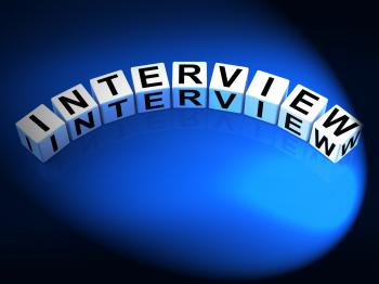 Interview Dice Mean Conversation or Dialogue When Interviewing