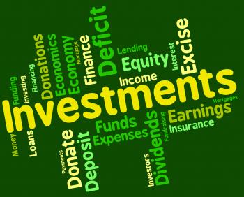 Investments Word Indicates Investor Words And Opportunity