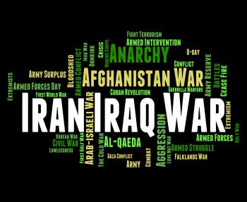 Iran Iraq War Means Military Action And Iranian