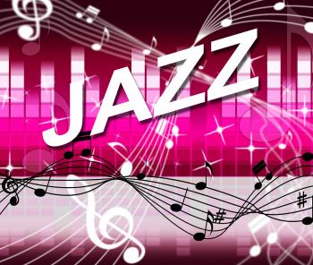 Jazz Music Indicates Track Soundtrack And Melody