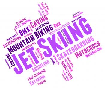 Jet Skiing Indicates Personal Water Craft And Words
