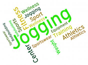 Jogging Word Shows Exercise Workout And Health