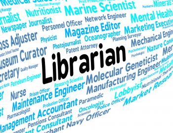 Librarian Job Shows Text Employment And Hire