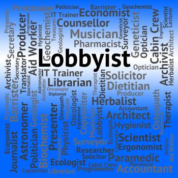 Lobbyist Job Represents Lobbyists Lobbyies And Career
