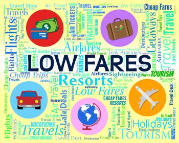 Low Fares Indicates Reduction Costs And Travel