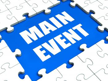 Main Event Key Means Top Act Or Occasion