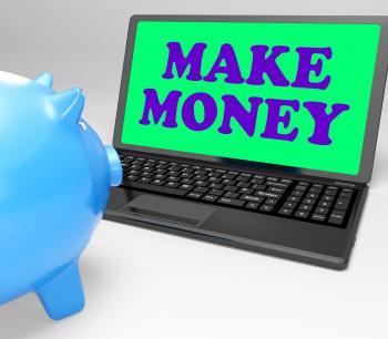 Make Money Laptop Means Accumulating Wealth And Prosperity