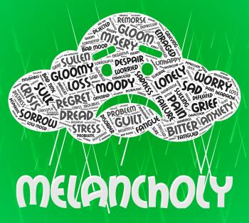 Melancholy Word Means Low Spirits And Dejected