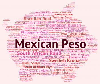 Mexican Peso Represents Foreign Exchange And Broker
