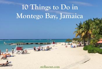 10 Things to Do in Montego Bay, Jamaica | Stella's Out...