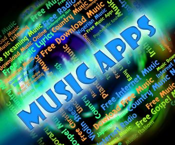 Music Apps Means Application Software And Acoustic