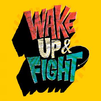Wake Up and Fight! - Chris Piascik