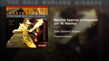 Not One Sparrow is Forgotten (arr. W. Hawley) - YouTube