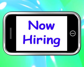 Now Hiring On Phone Shows Recruitment Online Hire Jobs