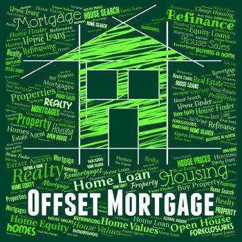 Offset Mortgage Indicates Home Loan And Borrowing
