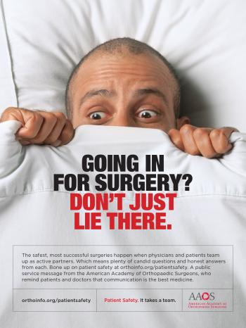 AAOS Online Newsroom | Going in for surgery? Don't just lie there.