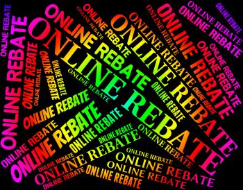 Online Rebate Means World Wide Web And Concession
